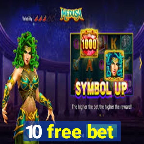 10 free bet